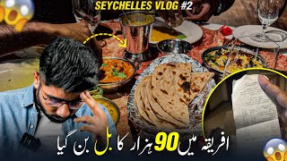 90 Hazar ka Dinner kia 😮😭 Enjoying Seychelles Local Life  Kashif Majeed Vlogs Day2 [upl. by Hcirdeirf]