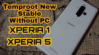 Temp Root STABLE XPERIA 1 XPERIA 5 Without PC  Temp Root XPERIA 1 XPERIA 5 Tanpa PC ROOT UBL NO [upl. by Alor]