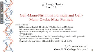 Lect 39 GellMannNishijima Formula and GellMannOkubo Mass Formula [upl. by Heather]