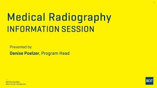 BCIT Medical Radiography – Online Info Session  March 2024 [upl. by Jahncke]