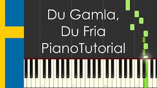 Du Gamla Du Fria Sweden national anthem  Piano Tutorial [upl. by Eednam]