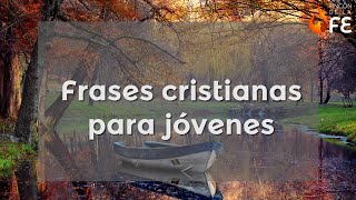 Frases cristianas para jóvenes  Mensajes cristianos para jóvenes [upl. by Gelhar]