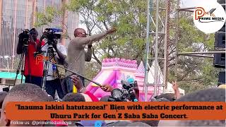 INAUMA LAKINI HATUTAZOEA BIEN WITH ELECTRIC PERFORMANCE AT UHURU PARK FOR GEN Z SABA SABA [upl. by Notneb618]