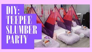 DIY Teepee Slumber Party  Affordable Cute amp Fun [upl. by Pedaiah253]