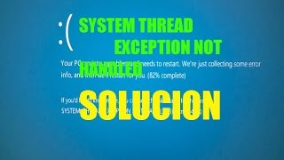 System Thread Exception Not Handled en Windows 7810 I Solución 2024 [upl. by Etnoel]