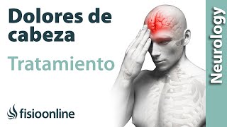 DOLORES de CABEZA diferentes TRATAMIENTOS para reducirlos [upl. by Ezarra]