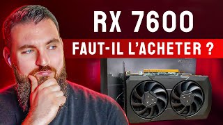 Faut il ACHETER la RX 7600  Test Complet [upl. by Liss]