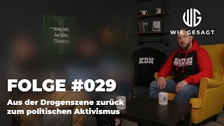 wie gesagt  Folge 029 – Aus der Drogenszene zurück zum politischen Aktivismus [upl. by Esihcoc]