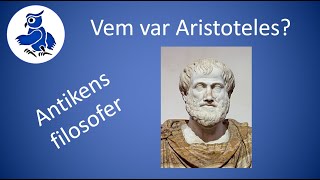 Vem var Aristoteles Filosofi på svenska Antikens filosofer [upl. by Dikmen146]