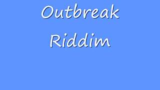 Outbreak Riddim [upl. by Ariom]