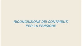 Pensione la ricongiunzione dei contributi [upl. by Anuqahs]