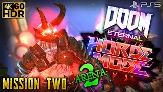 DOOM Eternal  Horde Mode  Mission 2  Arena Two  Wave 1 2 amp 3  4k HDR 60fps PS5 [upl. by Elleryt860]