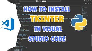 How to install Tkinter in Visual Studio Code  Run Tkinter in VSCode tkinter python [upl. by Nocaed]