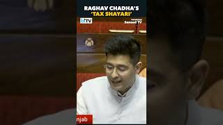 Watch AAP MP Raghav Chadha’s ‘Shayari’ On Tax Regime In Rajya Sabha [upl. by Westhead]