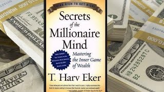 SECRETS of THE MILLIONAIRE MIND  T Harv Eker AudiobookSummary [upl. by Ttiwed]