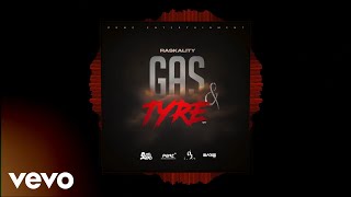 Raskality  Gas amp Tyre Official Audio  Trinibad Dancehall 2021 [upl. by Devaney]