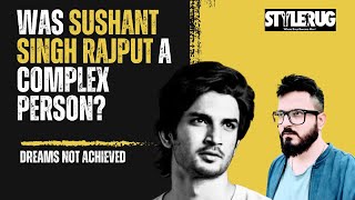 Was Sushant Singh Rajput A Complex Person  StyeRug [upl. by Oruntha]