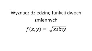 Wyznacz dziedzinę funkcji dwóch zmiennych cz4 [upl. by Janette]