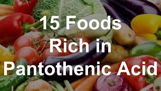 15 Foods Rich in Pantothenic Acid Vitamin B5  Foods With Pantothenic Acid [upl. by Sueddaht]