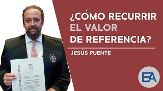 🔍 ¿CÓMO RECURRIR EL VALOR DE REFERENCIA  EXPERT ABOGADOS 💼 [upl. by Goodyear]