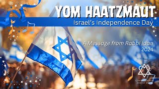 Yom Haatzmaut 2024 Israel Independence Day Message from Rabbi Idan Irelander [upl. by Tesler]