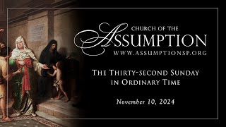 111024 at 930 AM  Thirtysecond Sunday in Ordinary Time  Church of the Assumption  St Paul MN [upl. by Tilly]