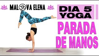 APRENDER parada DE MANOS  CONFIANZA nivel INTERMEDIO  Día 5 SEMANA de YOGA [upl. by Evot480]