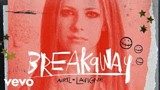 Avril Lavigne  Breakaway Official Lyric Video [upl. by Zabrine]