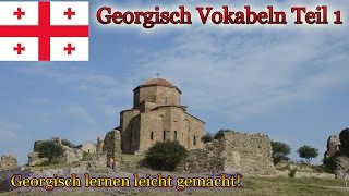 Georgisch lernen für Anfänger  Vokabeln zum nachsprechen Teil 1 [upl. by Sellihca789]