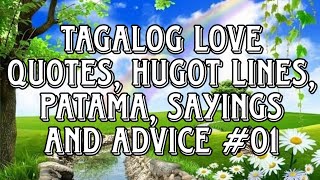 Tagalog Love Quotes  Patama  Hugot Lines [upl. by Nolyarb]