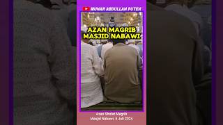 AZAN MAGRIB MASJID NABAWI  JUMAT 5 JULI 2024 [upl. by Terle]