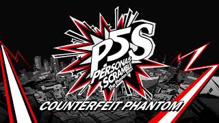 Counterfeit Phantom  Persona 5 Scramble The Phantom Strikers [upl. by Enwahs]