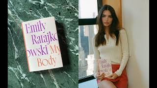 My Body by Emily Ratajkowski  Part 2 [upl. by Havener]