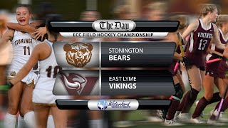 ECC Field Hockey Final  East Lyme vs Stonington [upl. by Rozalin637]