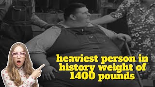 Weighty Records The Heaviest Person in History [upl. by Leidag]