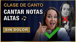 Cantar NOTAS ALTAS sin dolor  Clase de Canto 79 [upl. by Iew198]