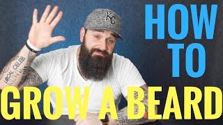 How to grow a beard  5 Things EVERY beginner should know [upl. by Nofets]