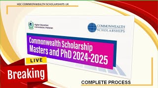 HEC Commonwealth Scholarship for Master amp PhD 20242025  Eligibility Scholarship Coverage Proces [upl. by Ahsineb]