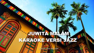 Juwita Malam  Karaoke Versi Jazz [upl. by Akeenat]