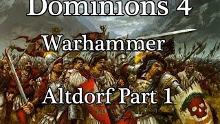 Dominions 4 Warhammer CampaignAltdorf Part 1 Introduction to Altdorf [upl. by Aivon]