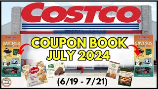 🚨 JULY 2024 Costco Coupon Book Grocery Preview Deals 619  721 Rotisserie  Ice Cream😱 [upl. by Meece]