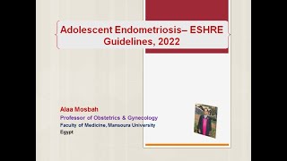 Adolescent Endometriosis– ESHRE Guidelines 2022 [upl. by Cnahc]