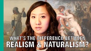 Whats the Difference Between Realism amp Naturalism  ARTiculations [upl. by Chris]