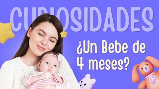 SECRETOS del DESARROLLO de tu BEBÉ de 4 MESES Todo lo que NECESITAS SABER 👶💡 [upl. by Avalsorim]