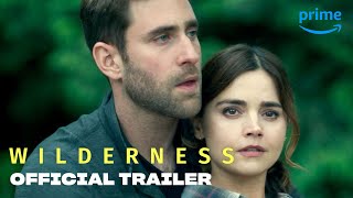 Wilderness  Official Trailer  Prime Video [upl. by Artema820]