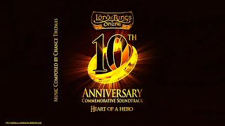 OST  LotRO 10th Anniversary  Heart of a Hero  4K [upl. by Nileuqay]