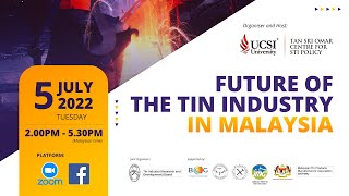 Future of the Tin Industry in Malaysia [upl. by Aihsotal]