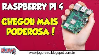 RASPBERRY PI 4 Model B  Veja as NOVIDADES da Nova Placa [upl. by Llarret]