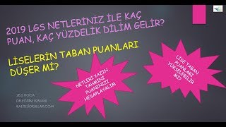 2019 LGSDE PUAN VE YÜZDELİK DİLİM HESAPLAMA LİSE TABAN PUANLARI DÜŞER Mİ [upl. by Rednav]