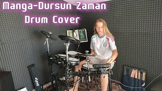 Manga  Dursun Zaman Drum Cover [upl. by Goldia]